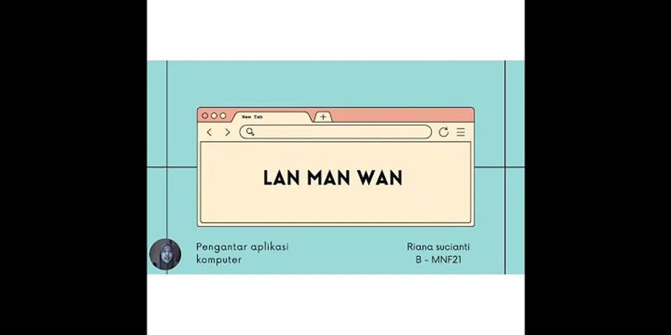 Apa itu jaringan LAN MAN dan WAN?