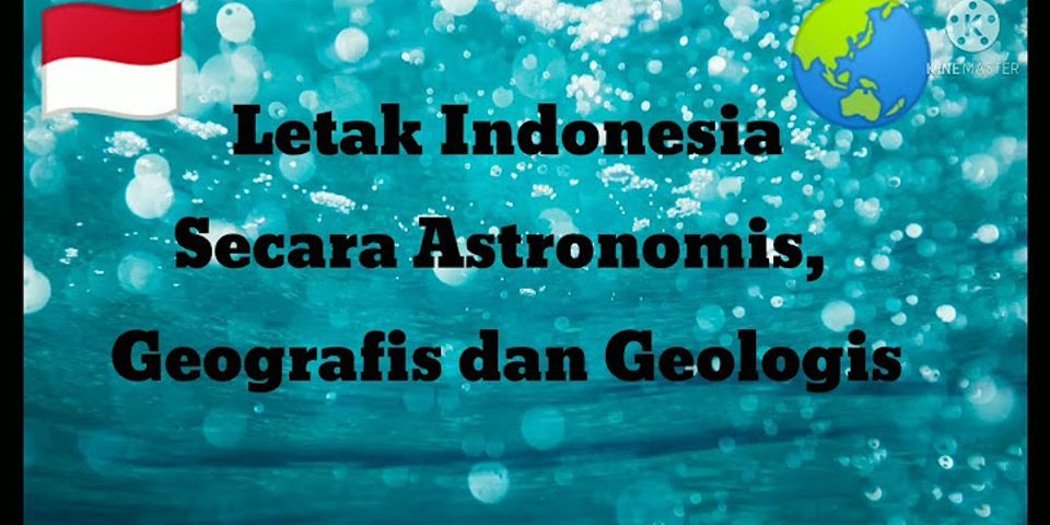 Apa keuntungan letak negara Indonesia secara geografis geologis?