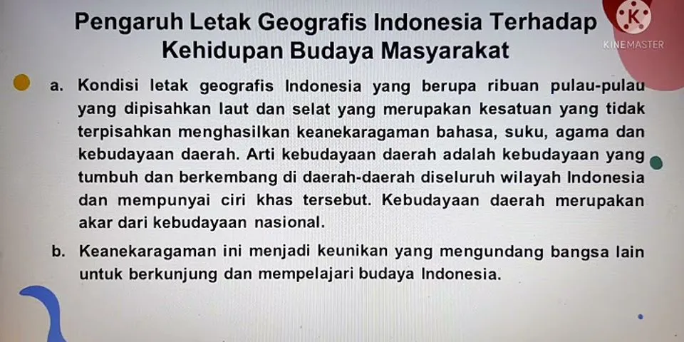 Apa pengaruh letak geografi Terhadapbudaya masyarakat Indonesia jelaskan?