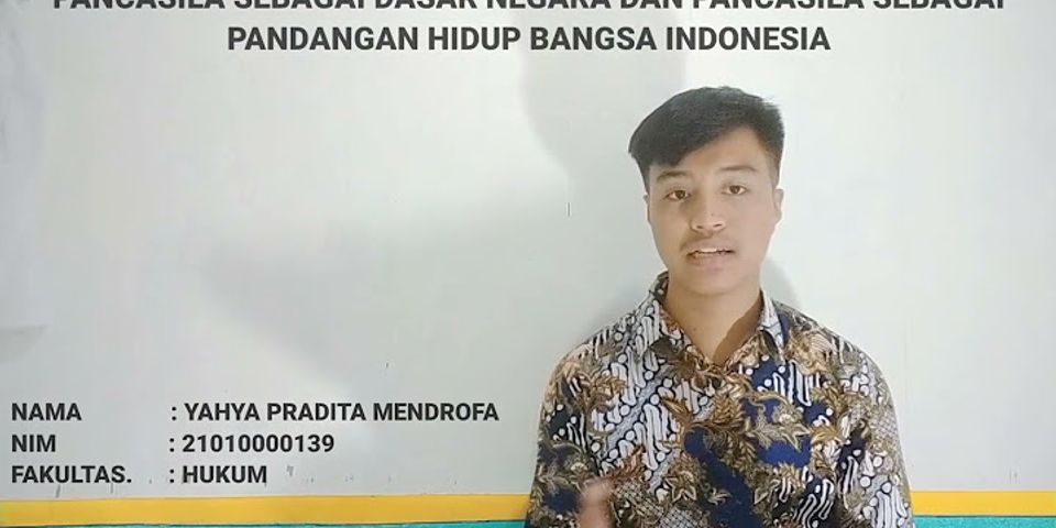Apa yang anda ketahui mengenai Pancasila sebagai pandangan hidup bangsa Indonesia?