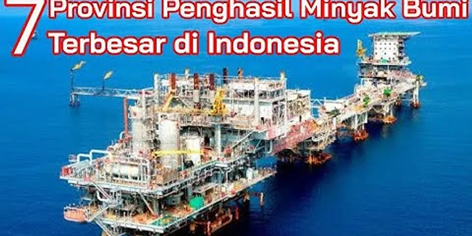 Bagaimana kondisi Tambang minyak bumi di Indonesia