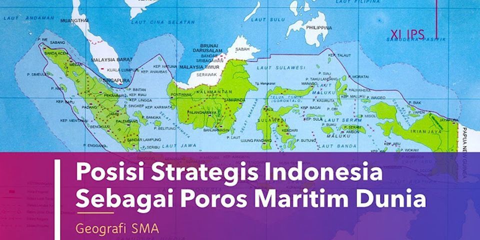 Bagaimana posisi strategis Indonesia?