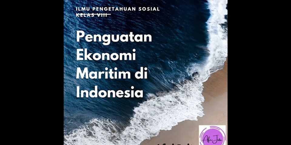 Bagaimanakah potensi ekonomi maritim Indonesia?
