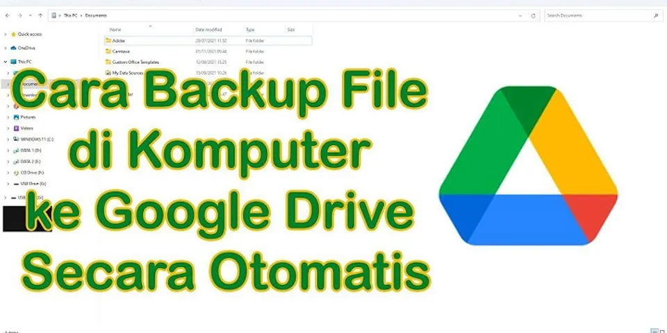 Cara menyimpan file otomatis ke Google Drive