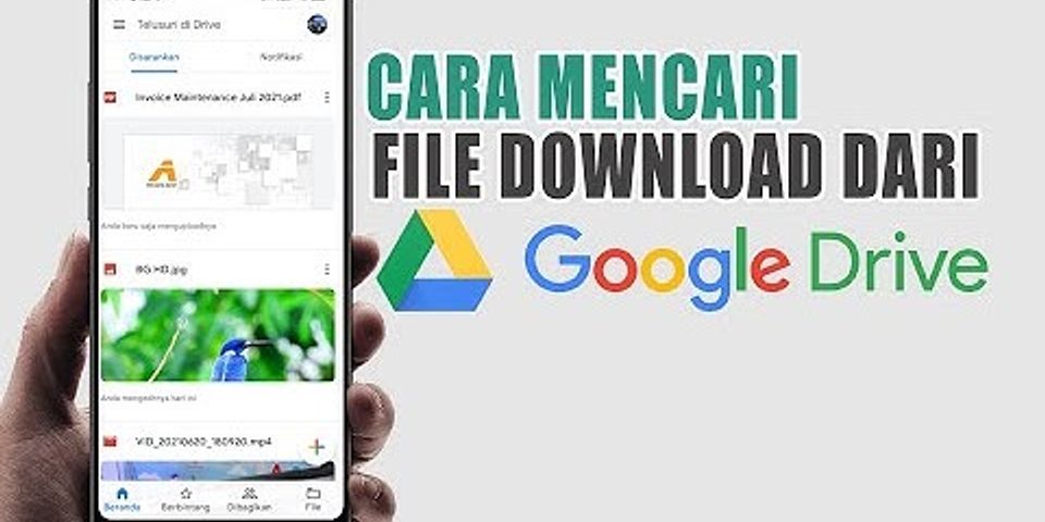 File Download Google tersimpan dimana?