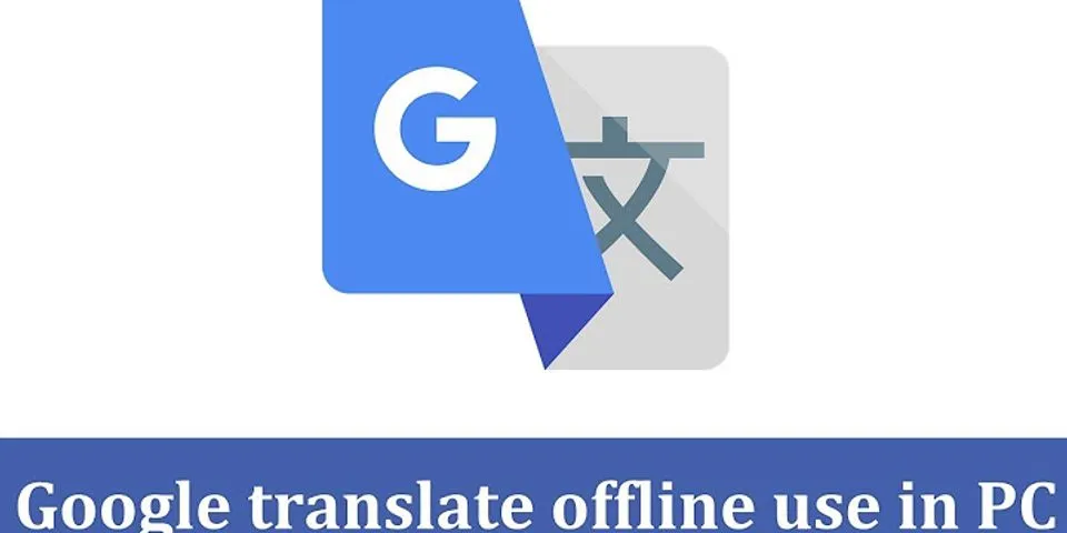 Google Translate app for Windows 7 32 bit