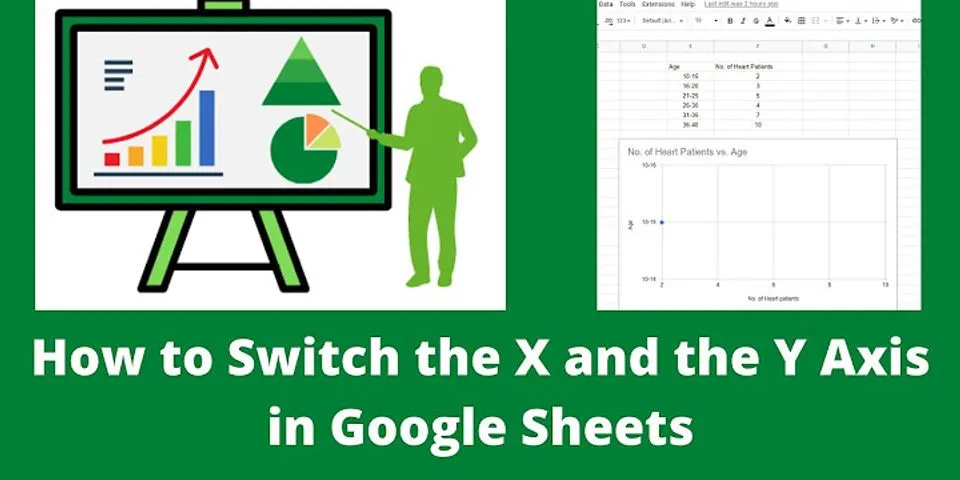 How to make a graph in Google Sheets with x and Y-axis