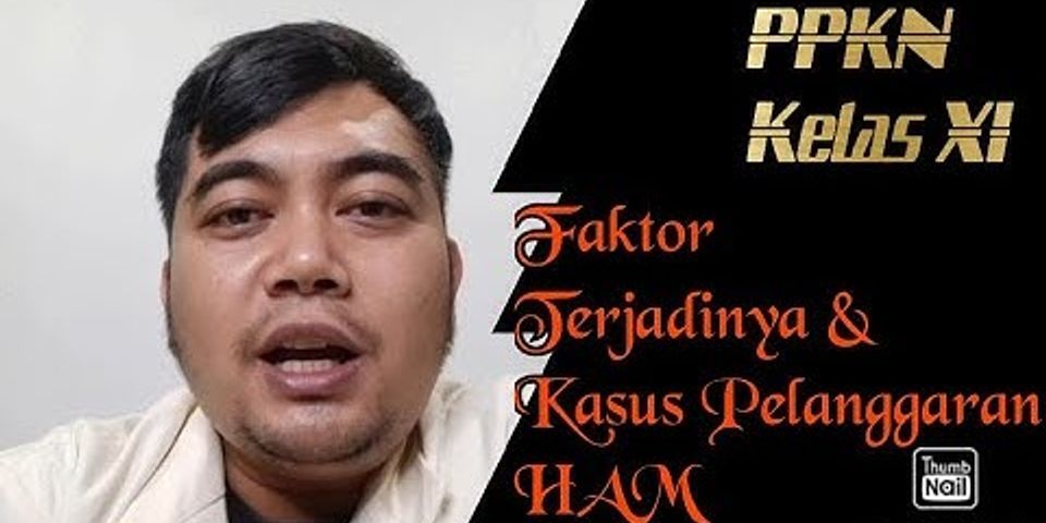 Kasus pelanggaran ham di indonesia yang berdampak pada masalah ekonomi adalah kasus