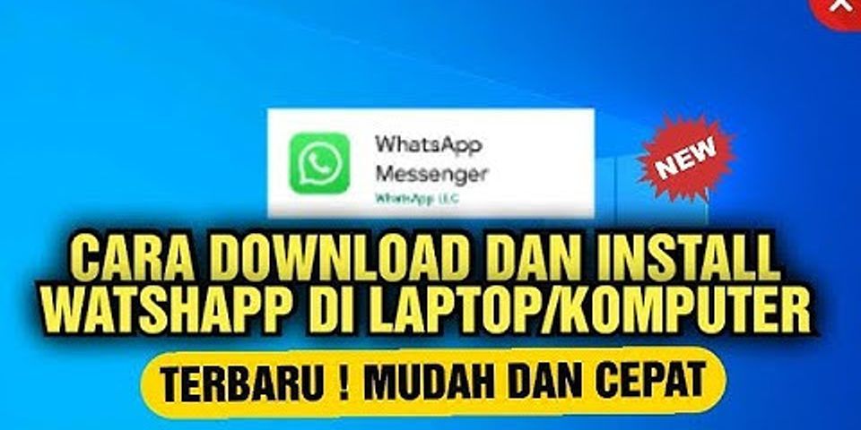 Langkah langkah Menginstal WhatsApp di laptop?
