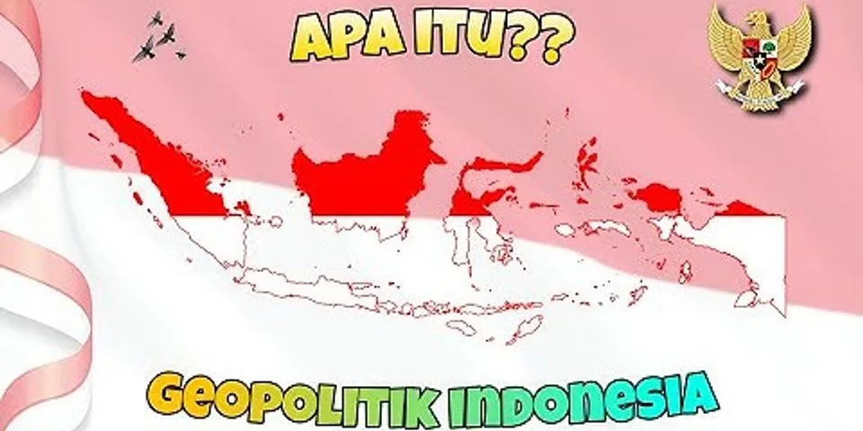 Mengapa mahasiswa harus memiliki pemahaman mengenai wawasan nusantara sebagai geopolitik Indonesia?