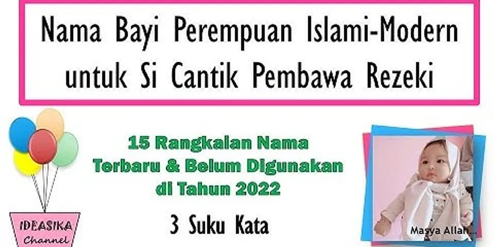 Nama Bayi Perempuan Islami dan Artinya dari A-Z 2020 Indonesia